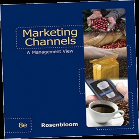 marketing channels a management view 8th edition pdf Reader